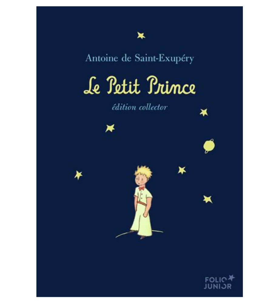 Le Petit Prince : Le trésor universel pour petits et grands Badge : Livre Âge : Dès 6 ans (mais pour tous les âges)